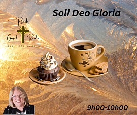 Soli Deo Gloria 9h00-10h00